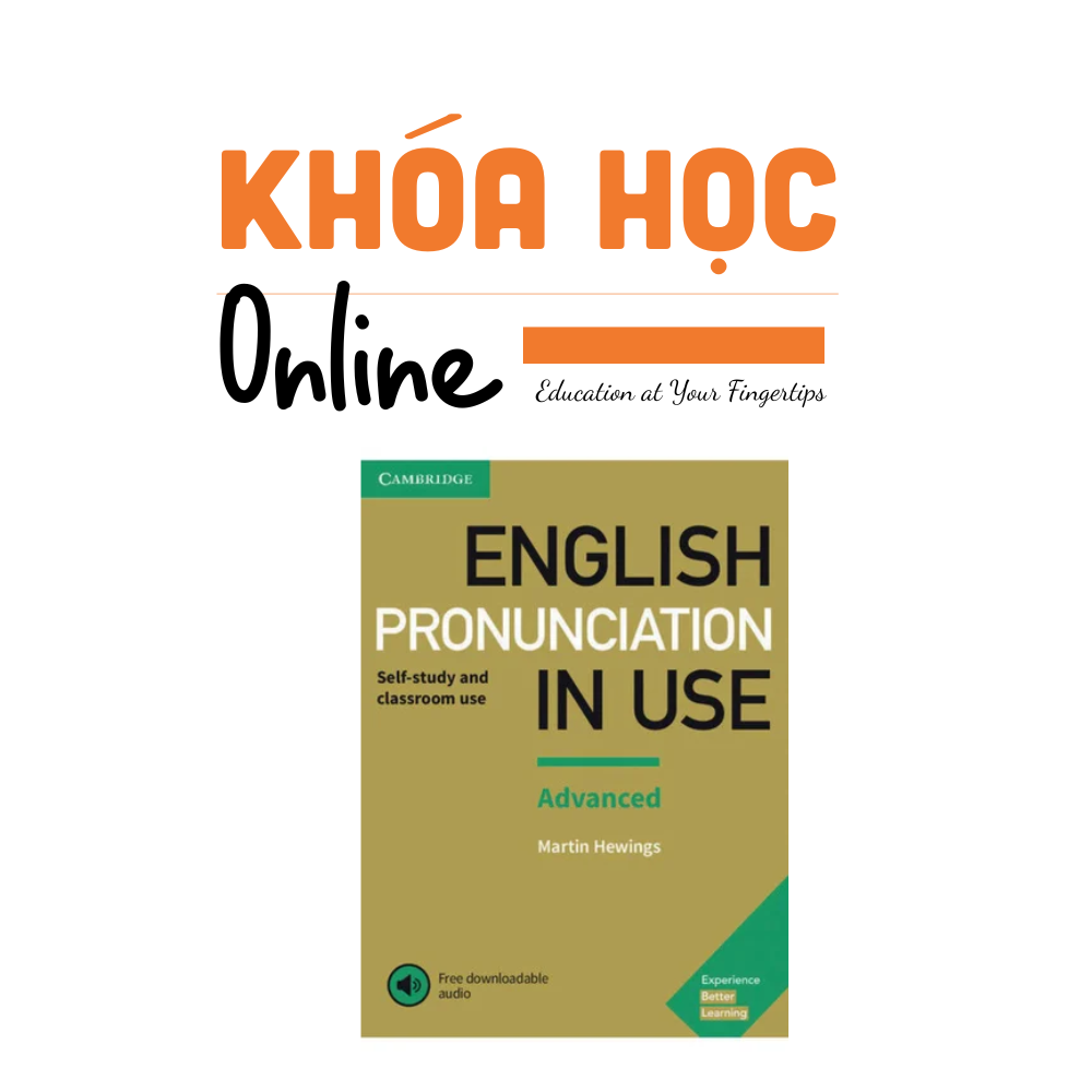 Pronunciation in Use Advanced - Khoá học online