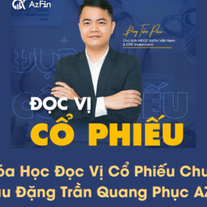 Ảnh khóa học đọc vị cổ phiếu chuyên sâu AzFin – Làm chủ báo cáo tài chính và phân tích cổ phiếu hiệu quả
