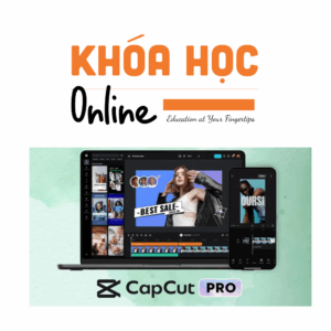 Khóa học CapCut: Quạ HD Cực Đỉnh