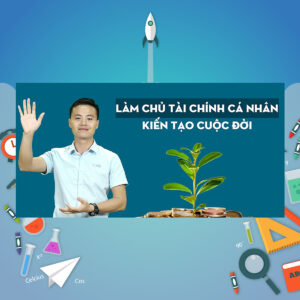 15 Bài Học Cốt Lõi Giúp Bạn Làm Chủ Tài Chính Và Phát Triển Bản Thân