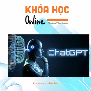 Khóa học ChatGPT đạo đức công việc năm 2023