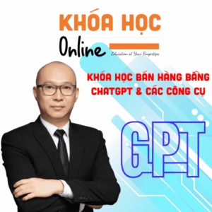 Khóa học Bán hàng bằng ChatGPT và các công cụ – Nguyễn Hữu Thi