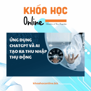 ChatGPT tạo thu nhập thụ động 2023