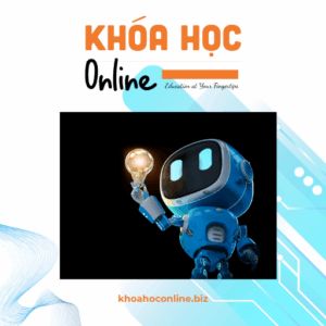 Khóa học ChatGPT – Làm chủ AI để bứt phá công việc