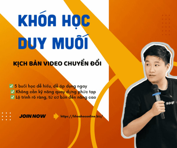 Khóa học Kịch Bản Video Chuyển Đổi – Viết video để ra đơn hàng ngay từ 15s đầu tiên