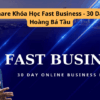 Fast Business 30 DAY khóa học kinh doanh