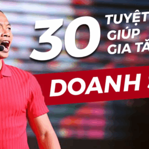 30 tuyệt chiêu gia tăng doanh số ngay lập tức – Phạm Thành Long